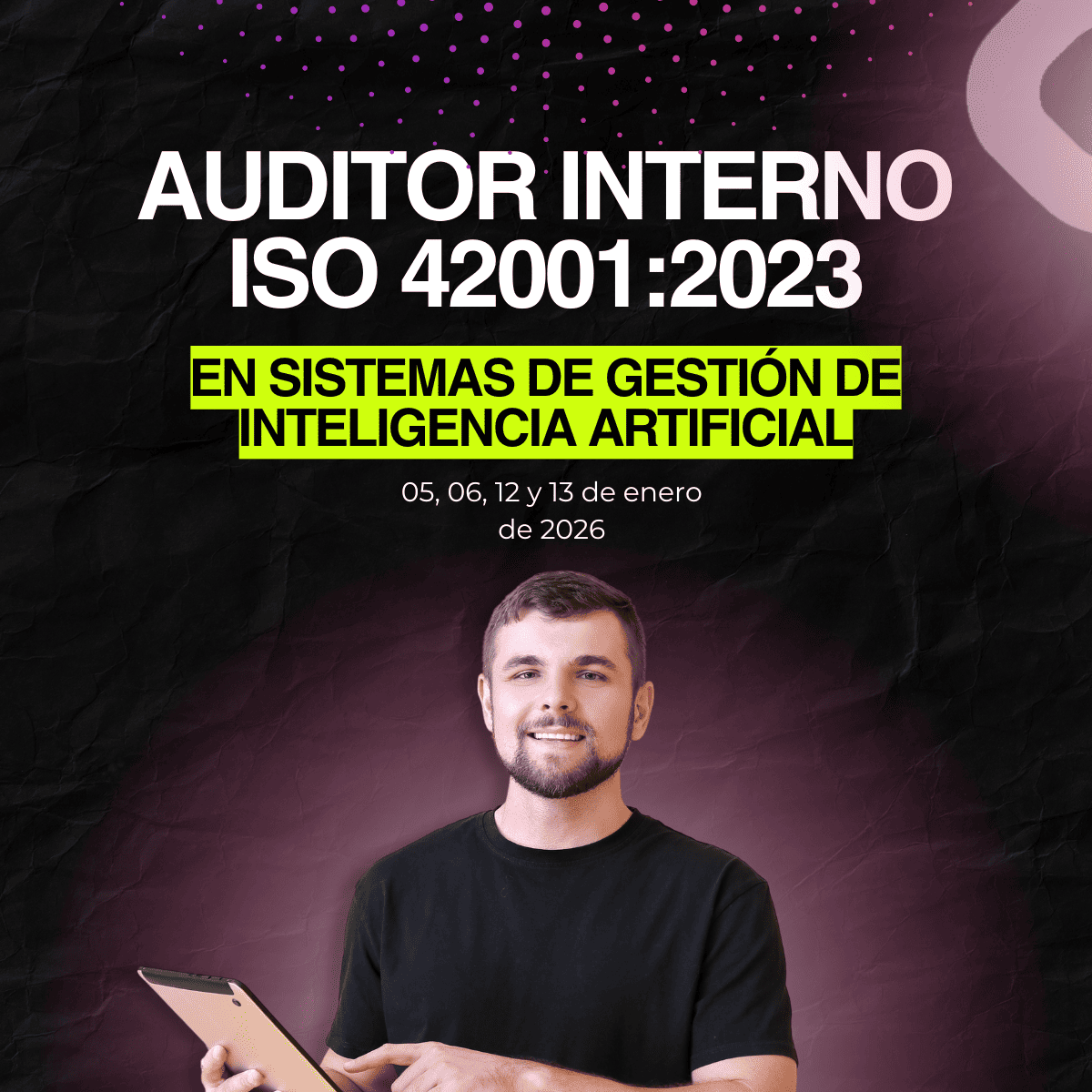 Auditor Interno ISO 42001:2023 en Sistemas de Gestión de Inteligencia Artificial